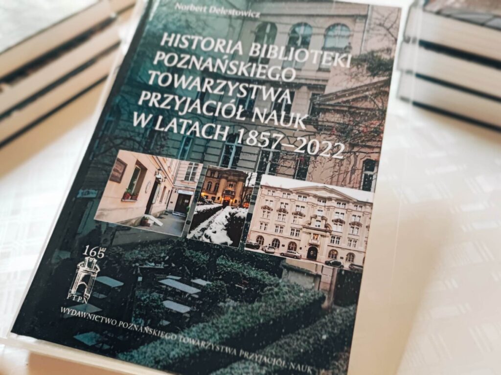 książka o Poznańskim Towarzystwie Przyjaciół Nauk